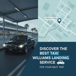 Discover the Best Taxi Williams Landing Service for Your Next Trip